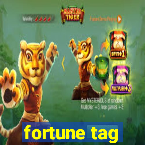 fortune tag